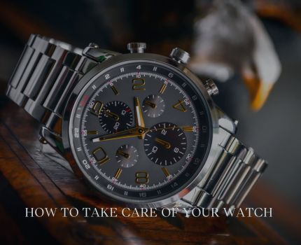 How to Take Care of Your Watch: A Complete Maintenance Guide